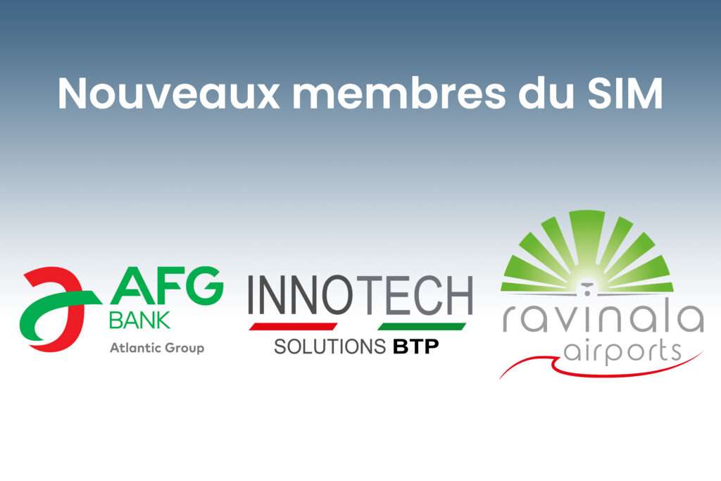 Bienvenue à nos nouveaux membres : RAVINALA AIRPORTS, AFG BANK et INNOTECH